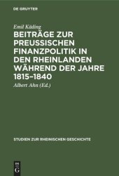 book Beiträge zur preussischen Finanzpolitik in den Rheinlanden während der Jahre 1815–1840