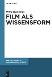 book Film als Wissensform: Eine philosophische Untersuchung der Wahrnehmung filmischer Bewegungsbilder