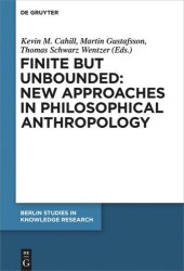 book Finite but Unbounded: New Approaches in Philosophical Anthropology