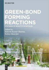 book Green-Bond Forming Reactions: Volume 2 Synthesis of Bioactive Scaffolds