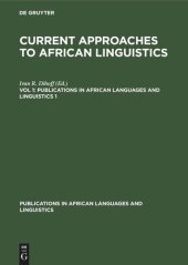 book Current Approaches to African Linguistics: Vol 1 Vol. 1