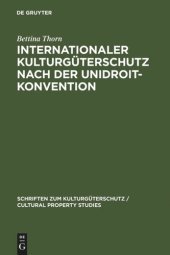 book Internationaler Kulturgüterschutz nach der UNIDROIT-Konvention