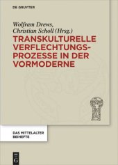 book Transkulturelle Verflechtungsprozesse in der Vormoderne