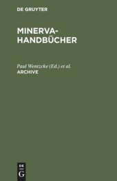 book Archive: Archive im deutschsprachigen Raum. A–N,  O–Z und Register