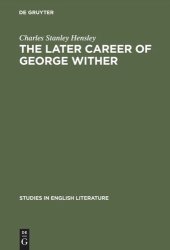 book The later career of George Wither