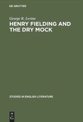 book Henry Fielding and the dry mock: A study of the techniques of irony in his early works