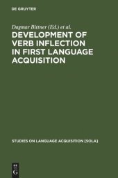 book Development of Verb Inflection in First Language Acquisition: A Cross-Linguistic Perspective