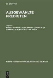 book Ausgewählte Predigten: Band 1 Homilie X zum Jeremias, Homilie VII zum Lukas, Homilie XXI zum Josua