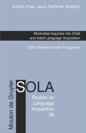 book Minimalist Inquiries into Child and Adult Language Acquisition: Case Studies across Portuguese