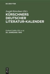 book Kürschners Deutscher Literatur-Kalender auf das Jahr ...: 50. Jahrgang 1943