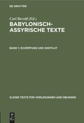 book Babylonisch-assyrische Texte: Band 1 Schöpfung und Sintflut