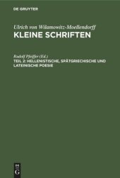 book Kleine Schriften: Teil 2 Hellenistische, spätgriechische und lateinische Poesie