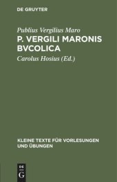 book P. Vergili Maronis bvcolica: Cvm avctoribvs et imitatoribvs in vsvm scholarvm