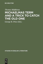 book Michaelmas term and a trick to catch the old one: A critical edition