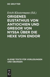 book Origenes Eustathius von Antiochien und Gregor von Nyssa über die Hexe von Endor