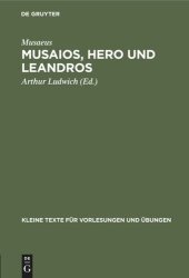 book Musaios, Hero und Leandros: Mit ausgewählten Varianten und Scholien