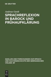 book Sprachreflexion in Barock und Frühaufklärung: Entwürfe von Böhme bis Leibniz