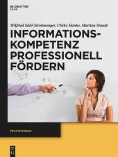 book Informationskompetenz professionell fördern: Ein Leitfaden zur Didaktik von Bibliothekskursen