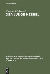 book Der junge Hebbel: Zur Entstehung und zum Wesen der Tragödie Hebbels