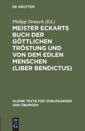 book Meister Eckarts Buch der göttlichen Tröstung und von dem edlen Menschen (Liber Bendictus)