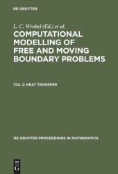 book Computational Modelling of Free and Moving Boundary Problems: Vol 2 Heat Transfer