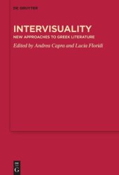 book Intervisuality: New Approaches to Greek Literature