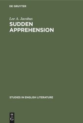 book Sudden Apprehension: Aspects of Knowledge in Paradise Lost