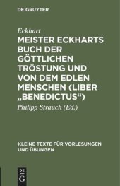 book Meister Eckharts Buch der göttlichen Tröstung und Von dem edlen Menschen (Liber "Benedictus")