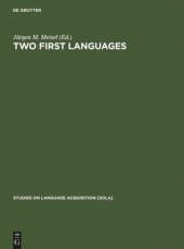 book Two First Languages: Early Grammatical Development in Bilingual Children