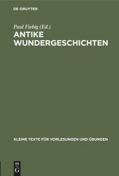 book Antike Wundergeschichten: Zum Studium der Wunder des Neuen Testaments