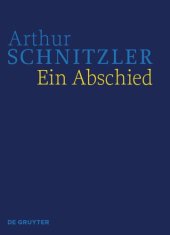 book Werke in historisch-kritischen Ausgaben. Ein Abschied: Historisch-kritische Ausgabe