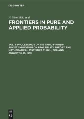 book Frontiers in Pure and Applied Probability: Vol. 1 Proceedings of the Third Finnish-Soviet Symposium on Probability Theory and Mathematical Statistics, Turku, Finland, August 13–16, 1991