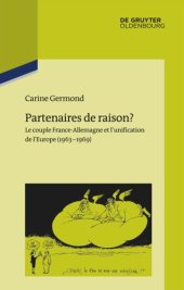 book Partenaires de raison?: Le couple France-Allemagne et l'unification de l'Europe (1963-1969)