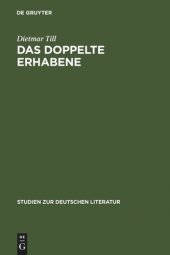 book Das doppelte Erhabene: Eine Argumentationsfigur von der Antike bis zum Beginn des 19. Jahrhunderts