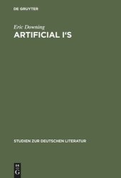 book Artificial I's: The Self as Artwork in Ovid, Kierkegaard, and Thomas Mann