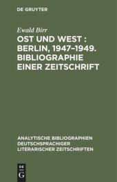 book Ost und West : Berlin, 1947–1949. Bibliographie einer Zeitschrift