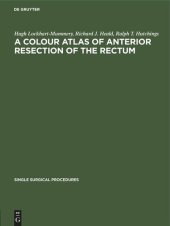 book A Colour Atlas of Anterior Resection of the Rectum