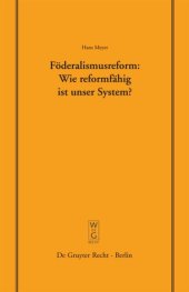 book Föderalismusreform: Wie reformfähig ist unser System?: Überarbeitete Fassung eines Vortrags, gehalten vor der Juristischen Gesellschaft zu Berlin am 12. Dezember 2007