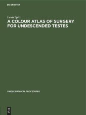 book A Colour Atlas of Surgery for Undescended Testes