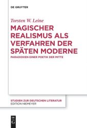 book Magischer Realismus als Verfahren der späten Moderne: Paradoxien einer Poetik der Mitte