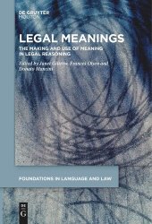 book Legal Meanings: The Making and Use of Meaning in Legal Reasoning