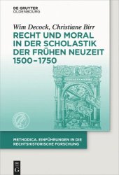 book Recht und Moral in der Scholastik der Frühen Neuzeit 1500-1750