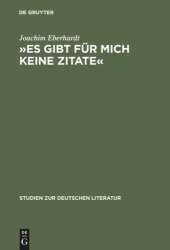 book »Es gibt für mich keine Zitate«: Intertextualität im dichterischen Werk Ingeborg Bachmanns