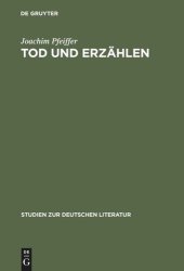 book Tod und Erzählen: Wege der literarischen Moderne um 1900