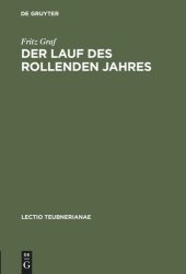 book Der Lauf des rollenden Jahres: Zeit und Kalender in Rom