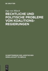 book Rechtliche und politische Probleme von Koalitionsregierungen: Vortrag gehalten vor der Juristischen Gesellschaft zu Berlin am 14. Oktober 1992