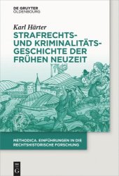 book Strafrechts- und Kriminalitätsgeschichte der Frühen Neuzeit