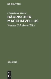 book Bäurischer Macchiavellus: Lustspiel