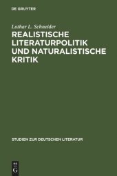 book Realistische Literaturpolitik und naturalistische Kritik: Über die Situierung der Literatur in der zweiten Hälfte des 19. Jahrhunderts und die Vorgeschichte der Moderne