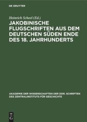 book Jakobinische Flugschriften aus dem deutschen Süden Ende des 18. Jahrhunderts